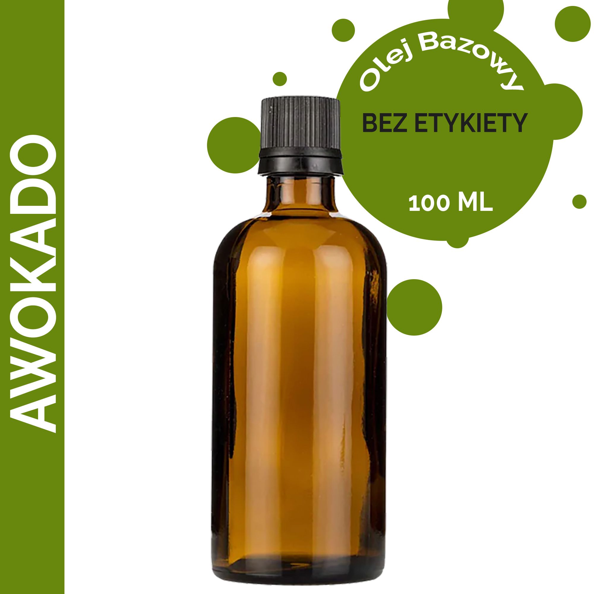 Olej Bazowy z Awokado 100 ml - BEZ ETYKIETY