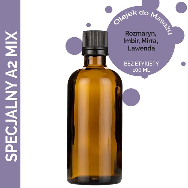 Olejek 100 ml do Masażu - Specjalny A2 Mix - BEZ ETYKIETY