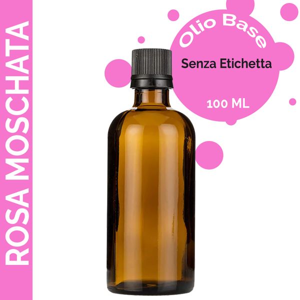 Olio Base di Rosa Moschata 100 Ml - Senza Etichetta