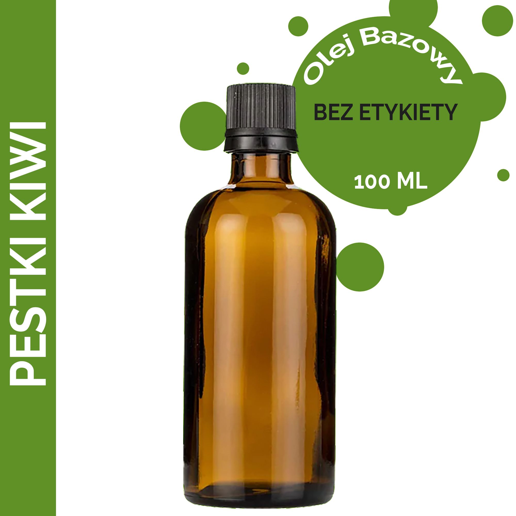Olej Bazowy z Pestek Kiwi 100 ml - BEZ ETYKIETY