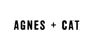 Agnes and Cat