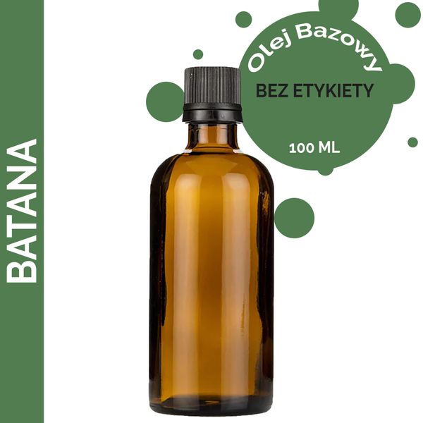 Olej Bazowy Batana 100 ml - BEZ ETYKIETY