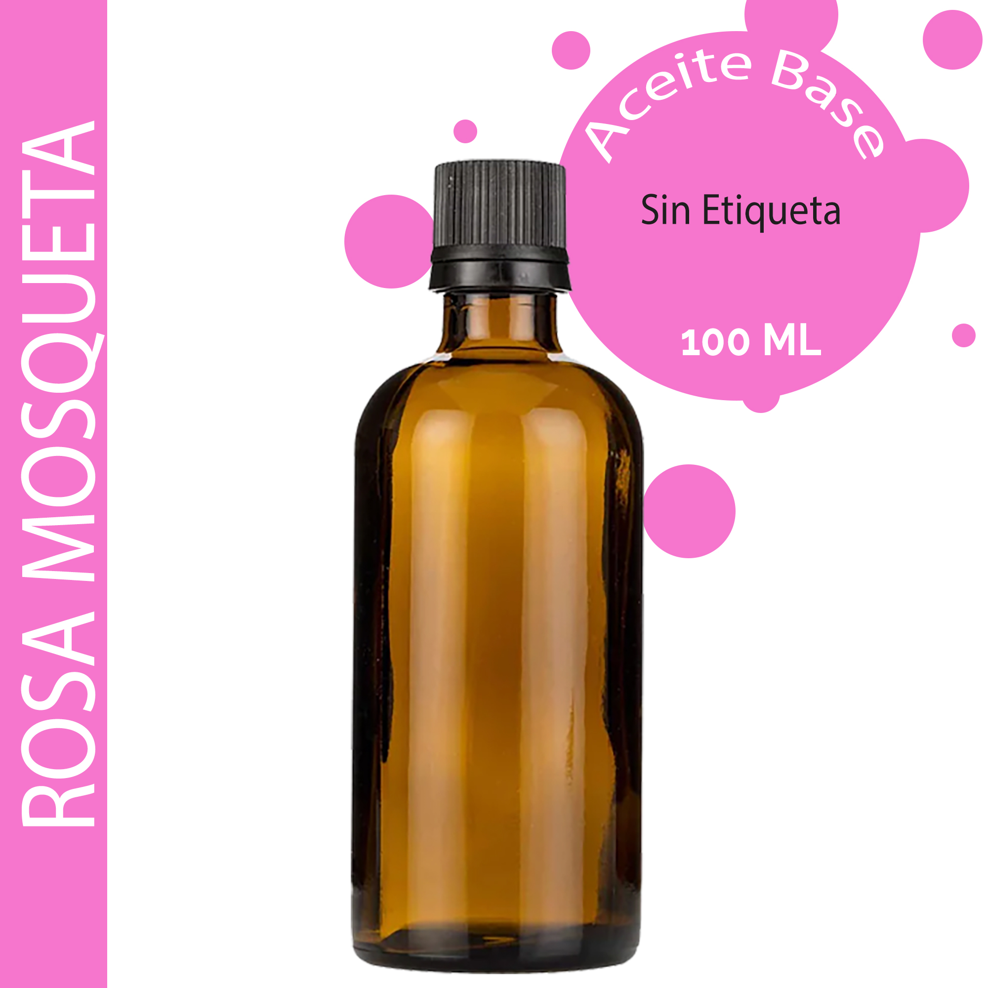 Aceite Base de Rosa Mosqueta - 100ml - Sin etiquetar